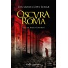 OSCURA ROMA