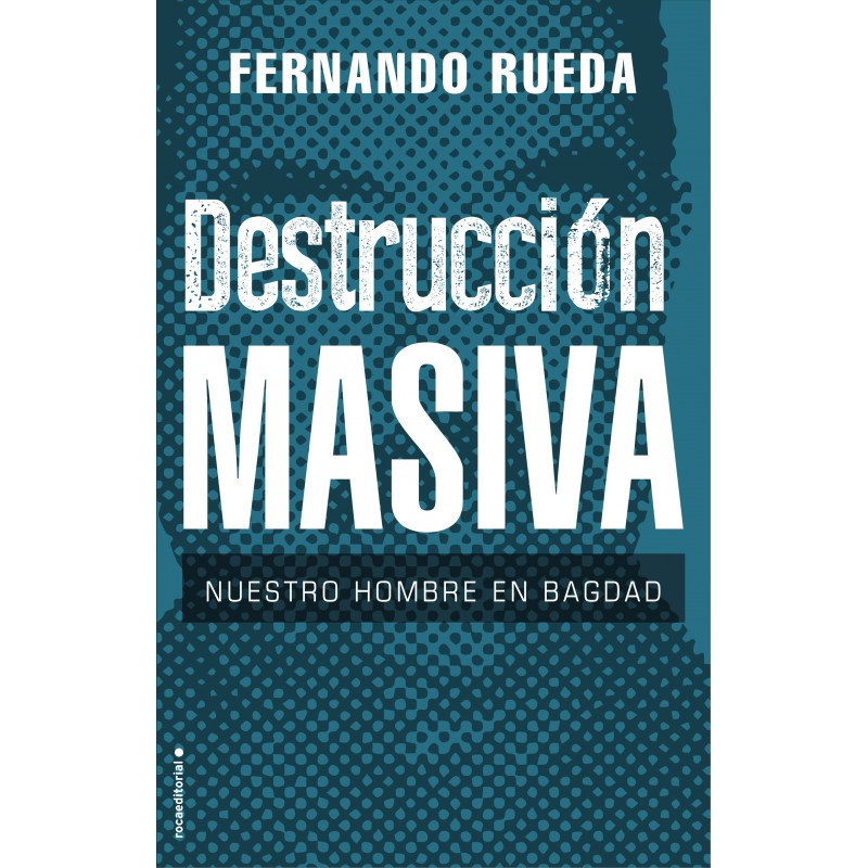 DESTRUCCIÓN MASIVA