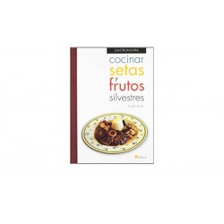 COCINAR SETAS Y FRUTOS SILVESTRES