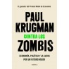 CONTRA LOS ZOMBIS: ECONOMÍA, POLÍTICA Y LA LUCHA POR UN FUTURO MEJOR