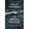 LIBRO DE LA OSCURIDAD I: LA BELLA SALVAJE