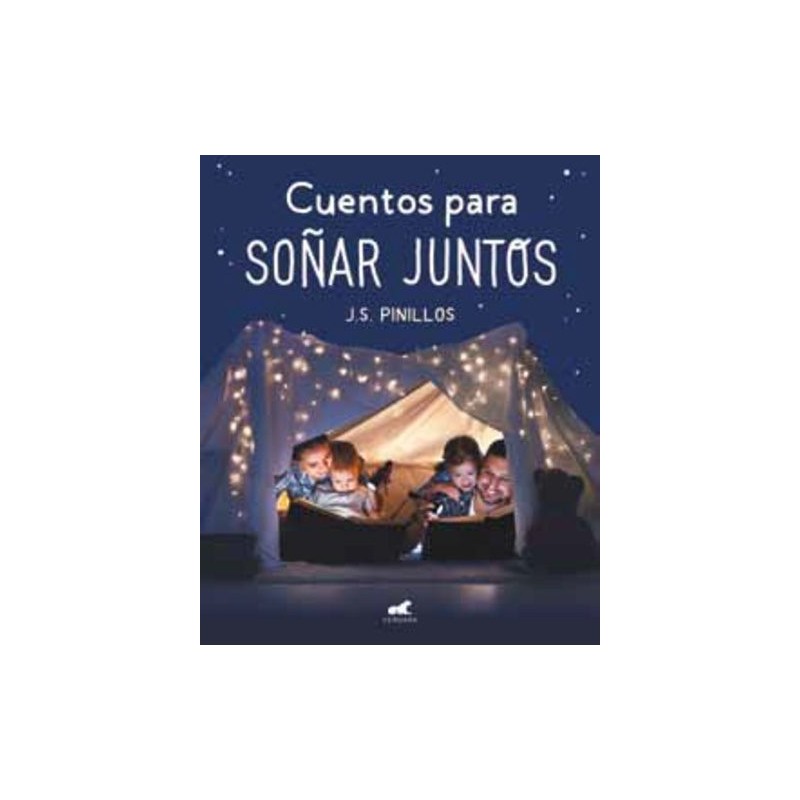 CUENTOS PARA SOÑAR JUNTOS