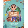 NO HAY PLANETA B. CUIDEMOS LA VIDA EN LA TIERRA