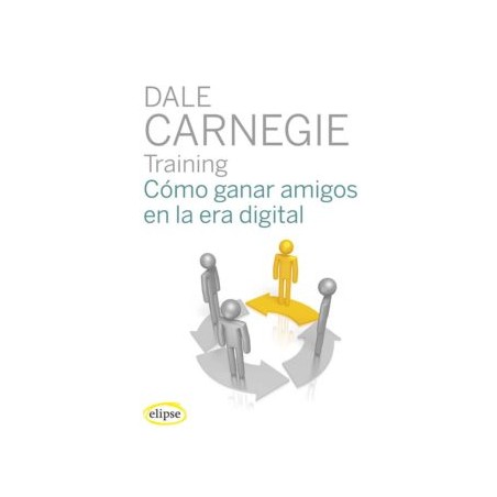 COMO GANAR AMIGOS EN LA ERA DIGITAL