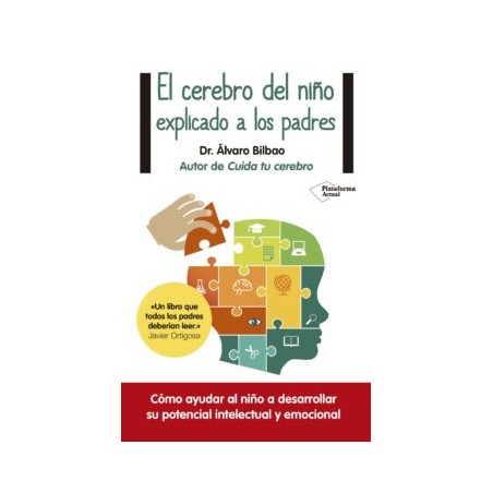 EL CEREBRO DEL NIÑO EXPLICADO A LOS PADRES