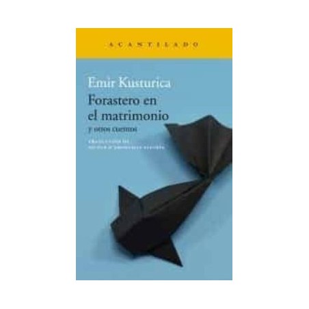 FORASTERO EN EL MATRIMONIO Y OTROS CUENTOS