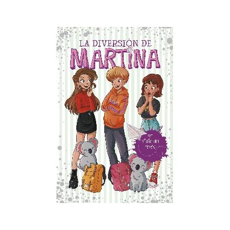 UN VIAJE DEL REVES. LA DIVERSION DE MARTINA 8 /(De 9 a 12 años)