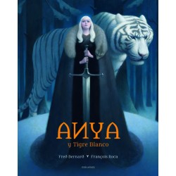 ANYA Y EL TIGRE BLANCO